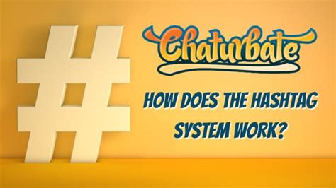 chaturbate tags|The Hashtag Exchange